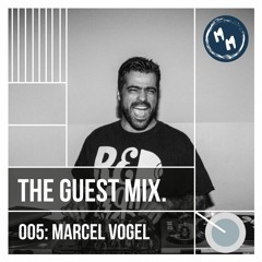 The Guest Mix 005: Marcel Vogel