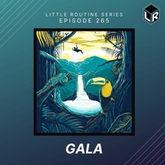 Gala | Little Routine #265(2021)