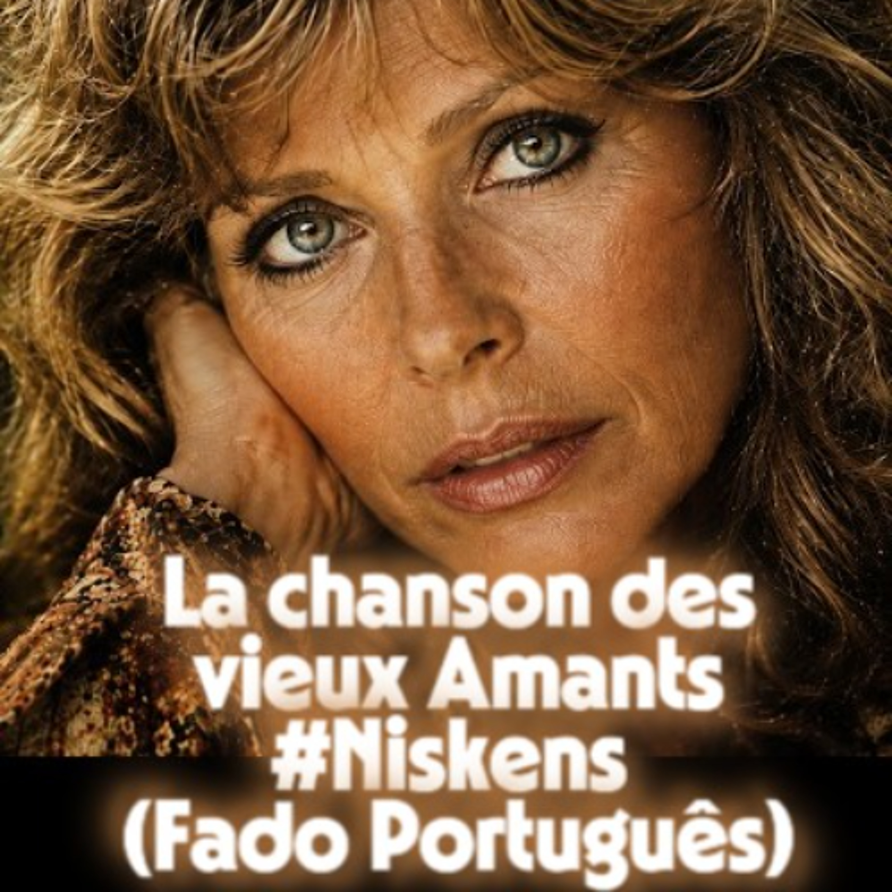 La chanson des vieux Amants #Niskens (Fado Português) episode artwork