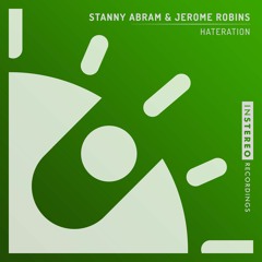Stanny Abram & Jerome Robins - Hateration