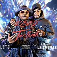 Leto ft Fresh la Douille - Remix Tectonik