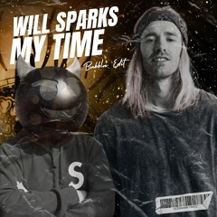 Will Sparks ft. Alex Jones - My Time (Bubbln Edit)