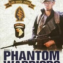 @ Phantom Warriors: Book I: LRRPs, LRPs, and Rangers in Vietnam BY: Gary Linderer (Author) ^Lit