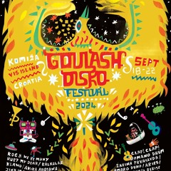 Goulash Disko Festival | 2024