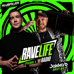 Ravelife Radio 004 - Klubfiller and Jakka-B