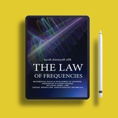 THE LAW OF FREQUENCIES: Mathematical rules in development of universal frequencies in curing di