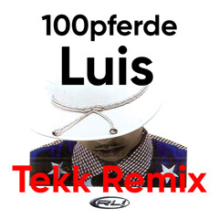 100pferde - LUIS Tekk Remix
