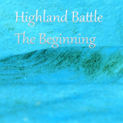Highland Battle The Beginning