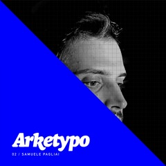 Arketypo Mix 02 / Samuele Pagliai