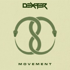Dexter - Movement