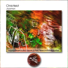 Chris Heid - Jazzman (DJ Nasty Deluxe & Mathew Brabham Remix)