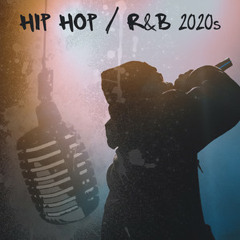 Hip Hop / R&B 2020s: Funky, Soulful, Boom Bap, Laid Back Beats