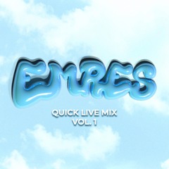 Emres Quick Live Mix VOL.1