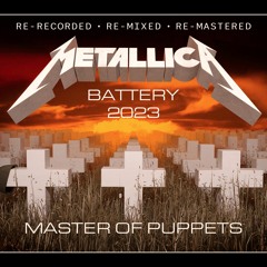 Metallica: Battery 2023 (Re-Recorded, Re-Mixed, Re-Mastered)