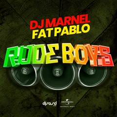 DJ Marnel & Fat Pablo - Rude Boyz ( Universal Music - DJ Sound 2023 )