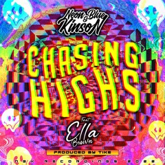 Neon Blue & Kinson feat. Ella Brown & Tike - Chasing Highs [Makina Radio Edit]