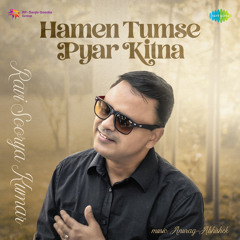 Hamen Tumse Pyar Kitna
