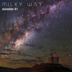 Milky Way Episode 01