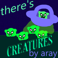 there's CREATURES