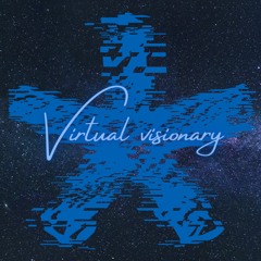 Virtual Visionary