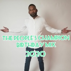 The People's Champion BIRTHDAY Soca Mix