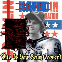 Bite It You Scum (cover)