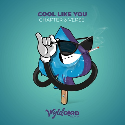 Chapter & Verse - Cool Like You - Out Now