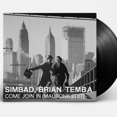 Simbad, Brian Temba - Come Join In (MAUFONK Edit) FREE DOWNLOAD