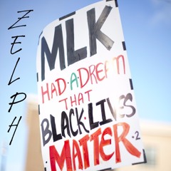 ZELPH 9 (BLACK LIVES MATTER TRIBUTE)