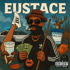 EUSTACE (prod. Stoic)