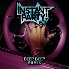 Nicki Minaj - Beep Beep (Instant Party! Remix)