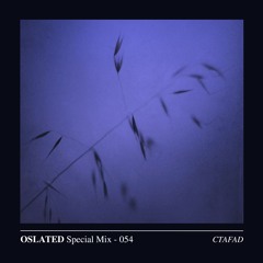 Oslated Special Mix 054 - CTAFAD