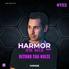 𝗛𝗢𝗠: #132 with 𝑩𝑬𝒀𝑶𝑵𝑫 𝑻𝑯𝑨 𝑵𝑶𝑰𝒁𝑬