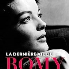 ⏳ LIRE EBOOK La dernière vie de Romy Schneider (ROC.BIO/MEMOIRE) (French Edition) Online