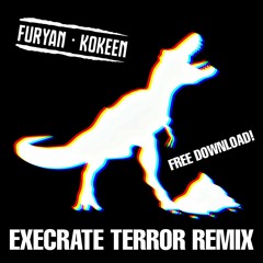 Furyan - Kokeen (Execrate Terror Remix).wav