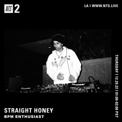 NTS Radio | Straight Honey w/ bpm enthusiast (12/29/2022)