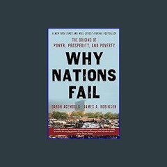 (<E.B.O.O.K.$) 📚 Why Nations Fail: The Origins of Power, Prosperity, and Poverty Book