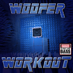 Woofer Workout
