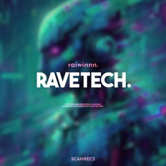 raiwinnn. - ravetech.