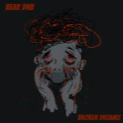 BROKEN DREAMS