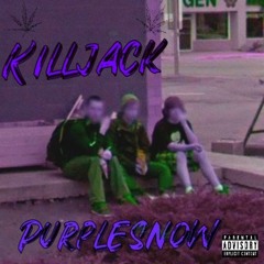 [KillJack] - PURPLE SNOW (PROD. THORN BEATS)