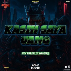 KASIH SAYA UANG [ AGNGMHMD X EZY PALEPI X WANDRE ]#BOYCALL369