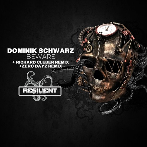 PREMIERE: Dominik Schwarz - Beware (Zero Dayz Remix) [Resilient Recordings]