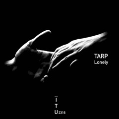Tarp - Lonely [ITU2316]