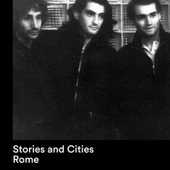 STORIES AND CITIES - ROMA