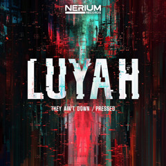 LUYAH - Pressed (Free Download)