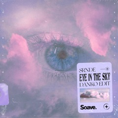 SRNDE - Eye In The Sky (Danko Edit)