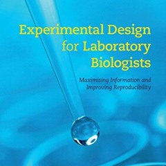 Get PDF 📘 Experimental Design for Laboratory Biologists: Maximising Information and