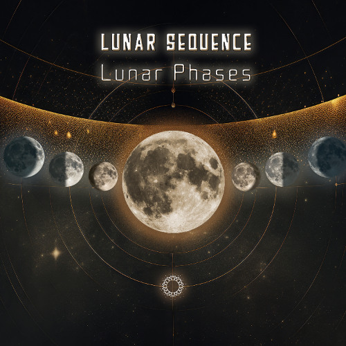 Lunar Sequence - Lunar Phases [2025 Album, OM Mantra Records]