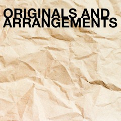 Originals/Arrangements
